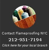 FlameProofing NYC serving NYC: Manhattan, Queens, Brooklyn; Long Island